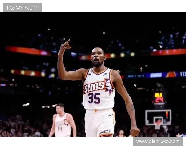 杜兰特谈菲尼克斯：曾以为会在此退役 如今与太阳无怨无仇